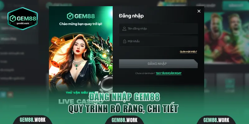Đăng Nhập Gem88 - Truy Cập Nhanh, Chơi Mọi Lúc Mọi Nơi các bước đăng nhập gem88 chi tiết